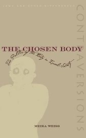 book The Chosen Body: The Politics of the Body in Israeli Society