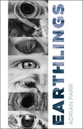 book Earthlings: Imaginative Encounters With the Natural World