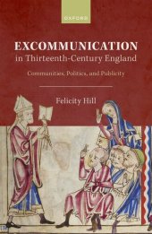 book Excommunication in Thirteenth-Century England: Communities, Politics, and Publicity