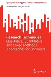 book Research Techniques: Qualitative, Quantitative and Mixed Methods Approaches for Engineers