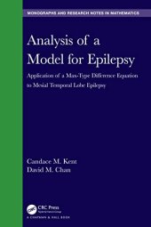 book Analysis of a Model for Epilepsy: Application of a Max-Type Diﬀerence Equation to Mesial Temporal Lobe Epilepsy