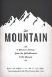 book The Mountain: A Political History from the Enlightenment to the Present