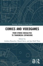 book Comics and Videogames: From Hybrid Medialities to Transmedia Expansions