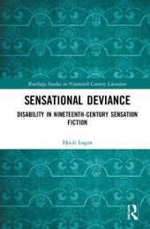 book Sensational Deviance: Disability in Nineteenth-Century Sensation Fiction