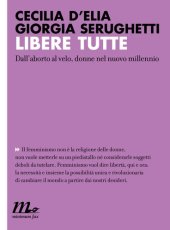 book Libere tutte: Dall'aborto al velo, donne nel nuovo millennio