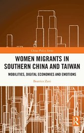 book Women Migrants in Southern China and Taiwan: Mobilities, Digital Economies and Emotions