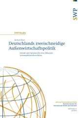 book Deutschlands zweischneidige Außenwirtschaftspolitik : Gründe und Optionen für den Abbau der Leistungsbilanzüberschüsse