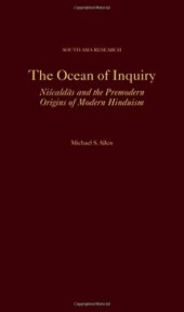 book The Ocean of Inquiry: Niscaldas and the Premodern Origins of Modern Hinduism (South Asia Research)