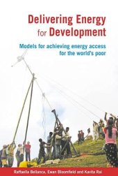 book Delivering Energy for Development: Models for achieving energy access for the world’s poor