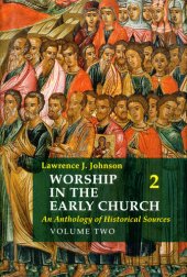 book Worship in the Early Church: Volume 2