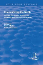 book Encountering the North: Cultural Geography, International Relations and Northern Landscapes