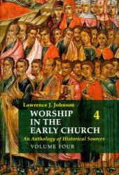 book Worship in the Early Church: Volume 4