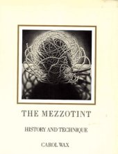 book The Mezzotint: History and Technique