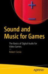 book Sound and Music for Games: The Basics of Digital Audio for Video Games