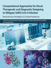 book Computational Approaches for Novel Therapeutic and Diagnostic Designing to Mitigate SARS-CoV2 Infection: Revolutionary Strategies to Combat Pandemics