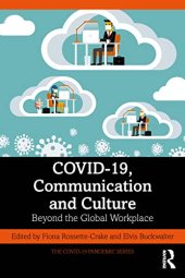 book COVID-19, Communication and Culture: Beyond the Global Workplace