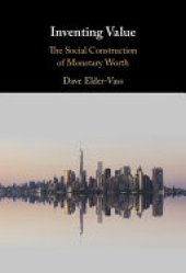 book Inventing Value: The Social Construction of Monetary Worth