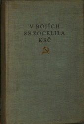 book V bojích se zocelilia KSČ