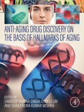 book Anti-Aging Drug Discovery on the Basis of Hallmarks of Aging