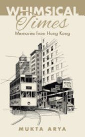 book Whimsical Times: Memories from Hong Kong