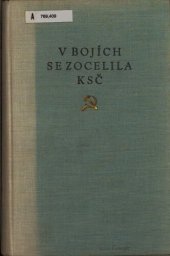 book V bojích se zocelilia KSČ