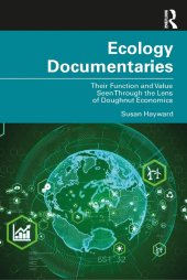 book Ecology Documentaries: Their Function and Value Seen Through the Lens of Doughnut Economics