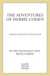 book The Adventures of Herbie Cohen: World's Greatest Negotiator