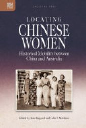 book Locating Chinese Women: Historical Mobility between China and Australia