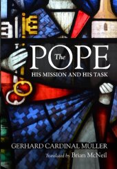 book The Pope: His Mission and His Task