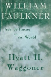 book William Faulkner: From Jefferson to the World