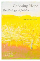 book Choosing Hope: The Heritage of Judaism