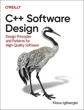 book C++ Software Design: Design Principles and Patterns for High-Quality Software