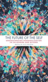 book The Future of the Self: Understanding Personalization in Childhood and Beyond