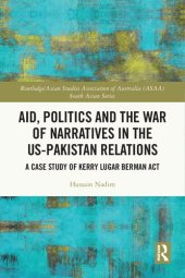 book Aid, Politics and the War of Narratives in the US-Pakistan Relations: A Case Study of Kerry Lugar Berman Act