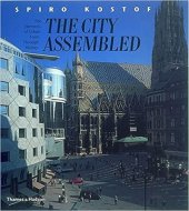 book The City Assembled: The Elements of Urban Form Through History