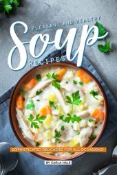 book Pleasant and Healthy Soup Recipes