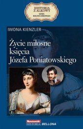 book Życie miłosne księcia Józefa Poniatowskiego