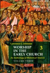 book Worship in the Early Church: Volume 3