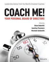 book Coach Me! Your Personal Board of Directors: Leadership Advice from the World’s Greatest Coaches