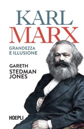 book Karl Marx. Grandezza e illusione