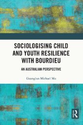 book Sociologising Child and Youth Resilience with Bourdieu: An Australian Perspective