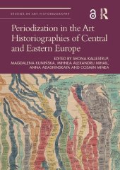 book Periodization in the Art Historiographies of Central and Eastern Europe