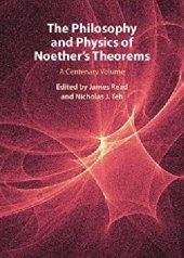 book The Philosophy and Physics of Noether's Theorems: A Centenary Volume