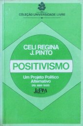 book Positivismo - Um projeto político alternativo (RS, 1989-1930)