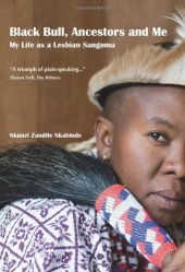 book Black Bull, Ancestors and Me: My Life as a Lesbian Sangoma