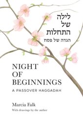 book Night of Beginnings: A Passover Haggadah