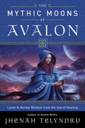 book The Mythic Moons of Avalon