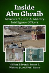 book Inside Abu Ghraib: Memoirs of Two U.S. Military Intelligence Officers