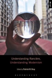 book Understanding Rancire, Understanding Modernism