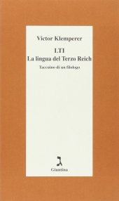 book LTI. La lingua del Terzo Reich. Taccuino di un filologo